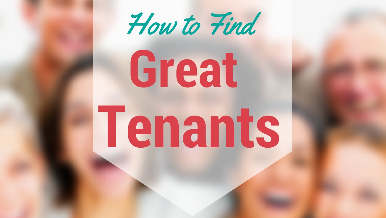 How to Find Great Tenants