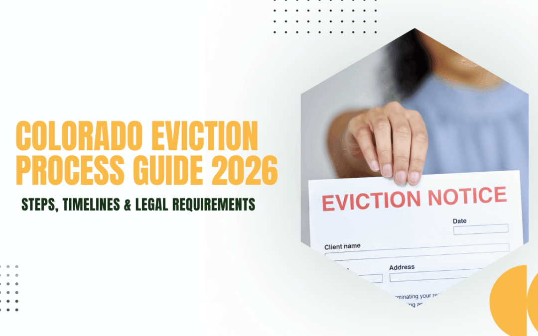 Colorado Eviction Process Guide (2026): Steps, Timelines & Legal Requirements
