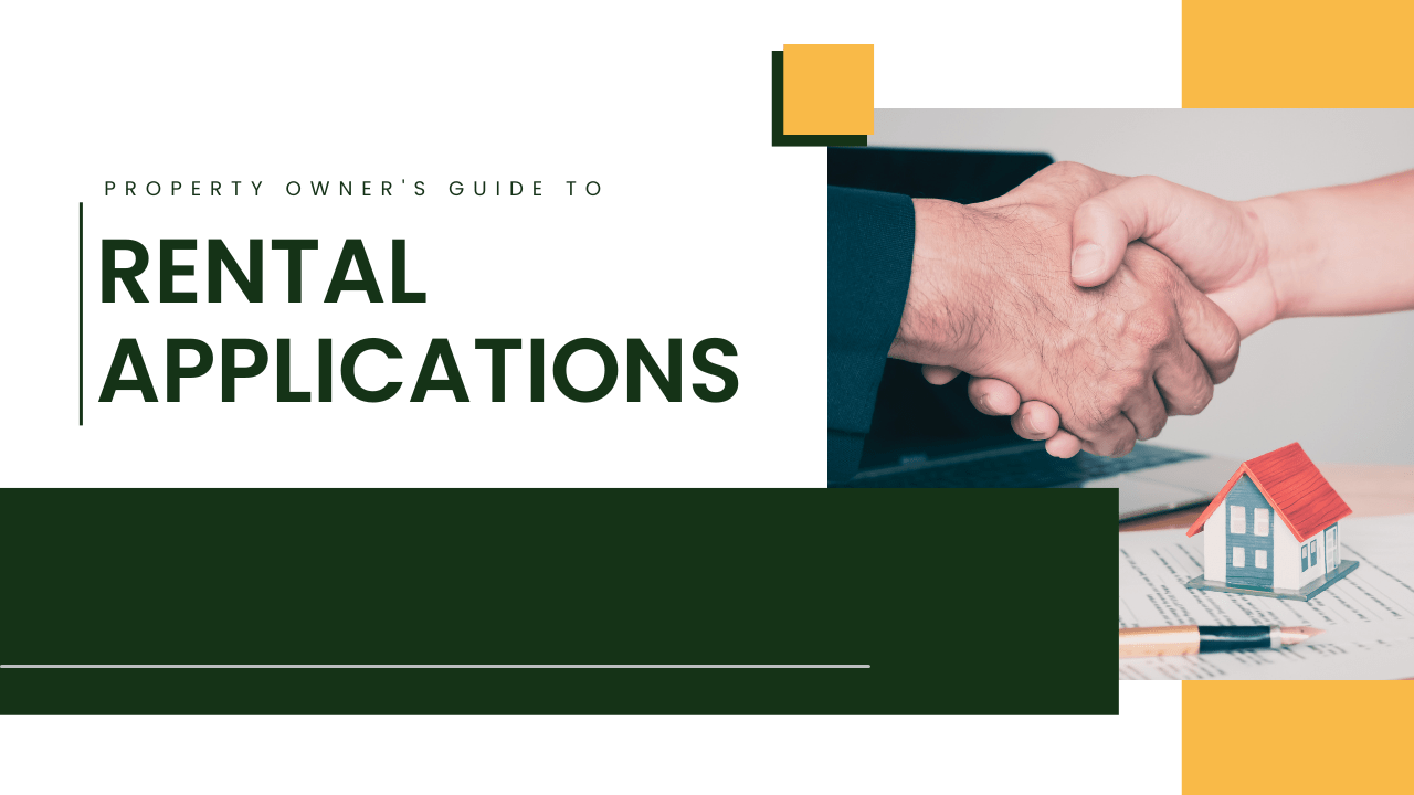 Property Owner’s Guide to Rental Applications