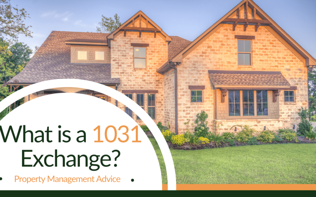 What is a 1031 Exchange? | Colorado Springs Property Management Advice