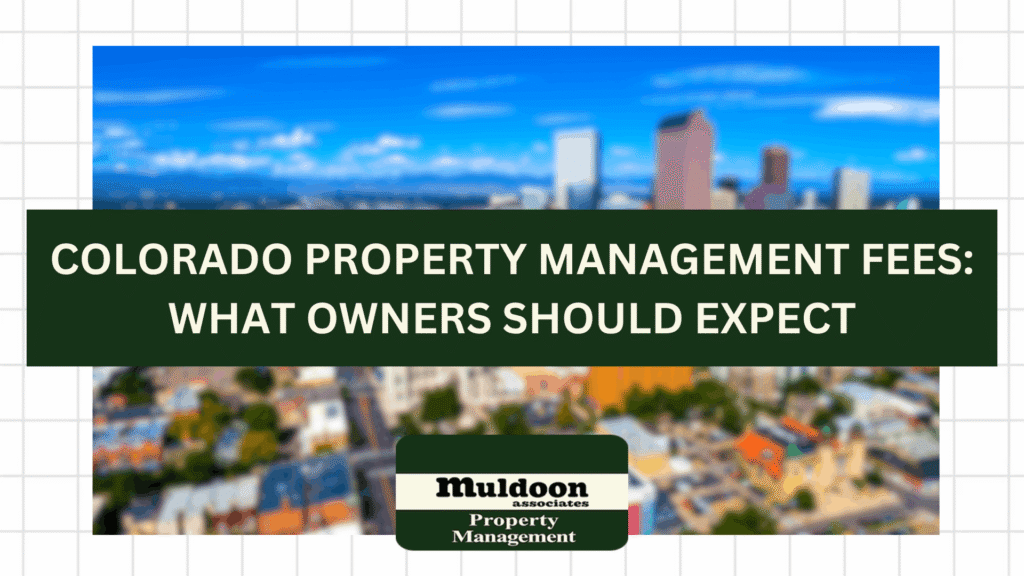 What Colorado Property Management Fees Typically Include Colorado Property Management Fees: What Owners Should Expect - Article Banner