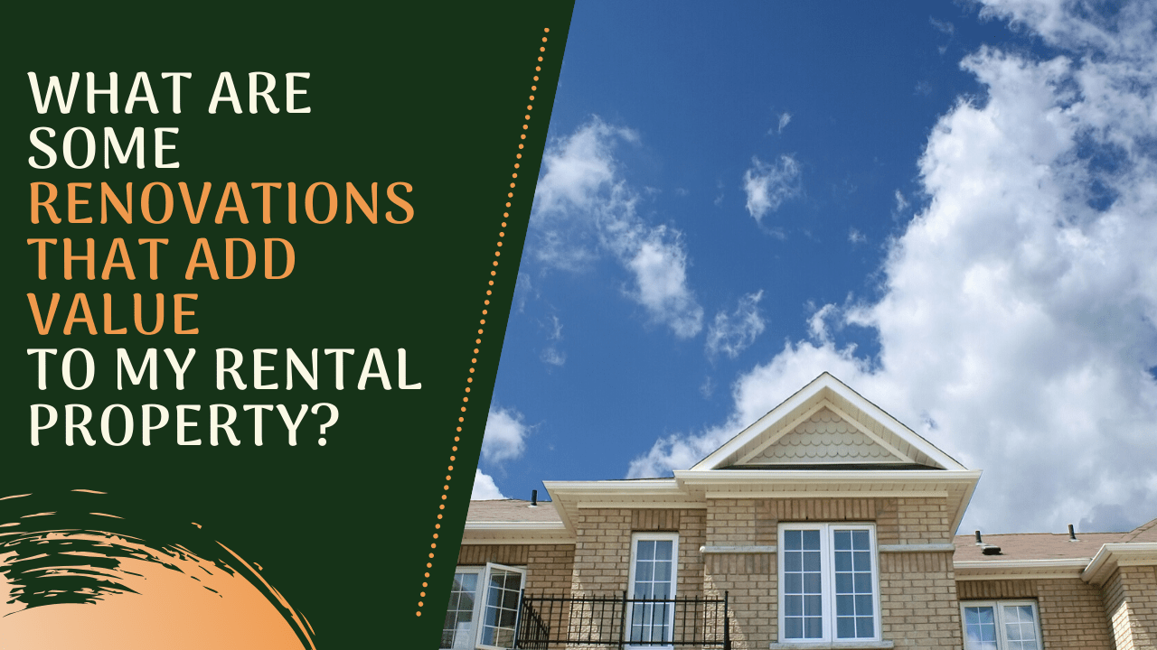 What Are Some Renovations That Add Value to My Colorado Springs Rental Property?