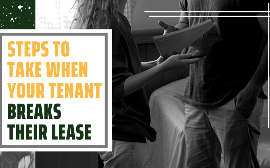 Steps to Take When Your Colorado Tenant Breaks Their Lease