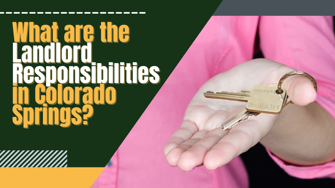 What are the Landlord Responsibilities in Colorado Springs?