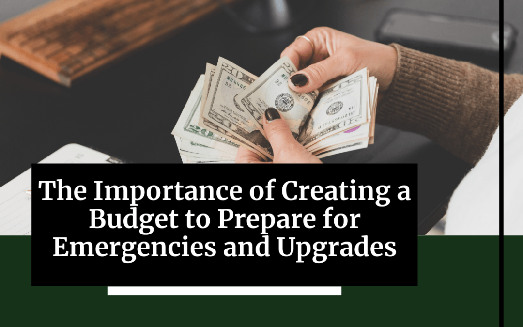 The Importance of Creating a Budget to Prepare for Emergencies and Upgrades in Colorado Springs