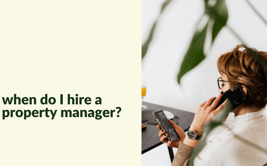 When Do I Hire a Colorado Springs Property Manager?