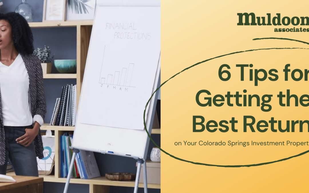 6 Tips for Getting the Best Return on Your Colorado Springs Investment Property