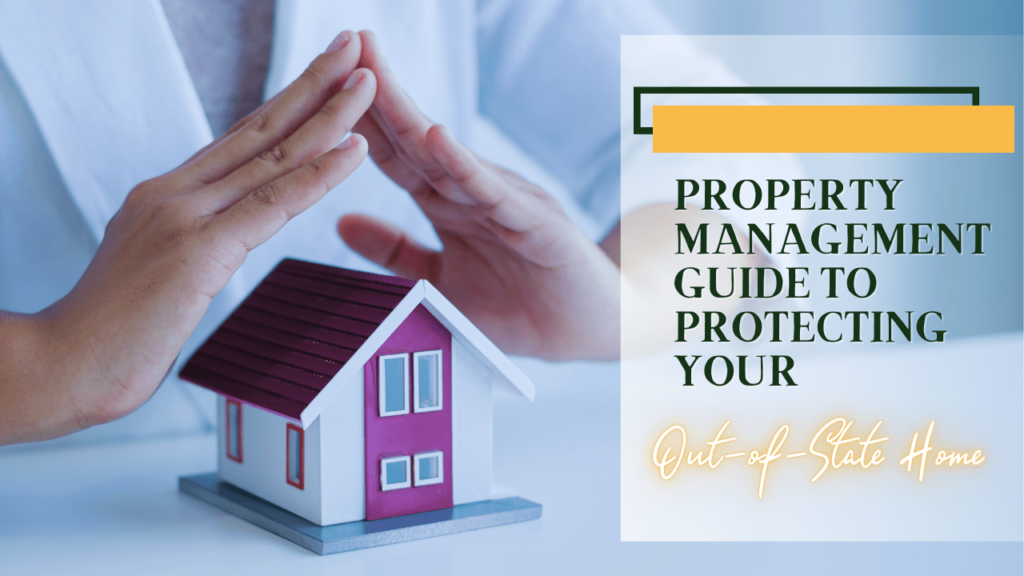 Colorado Springs Property Management Guide to Protecting Your Out-of-State Home - Article Banner