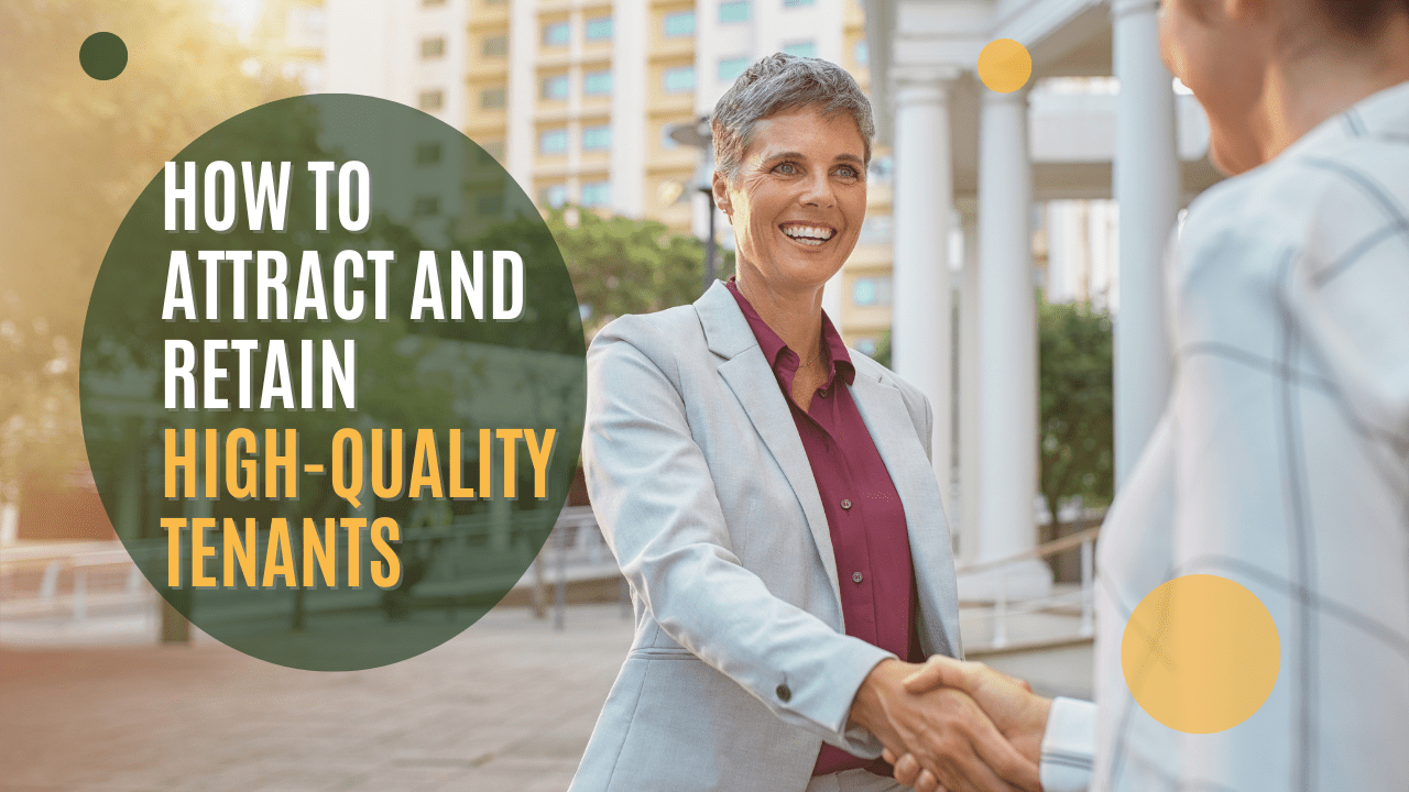 How to Attract and Retain High-Quality Tenants | Explained by Colorado Springs Property Managers