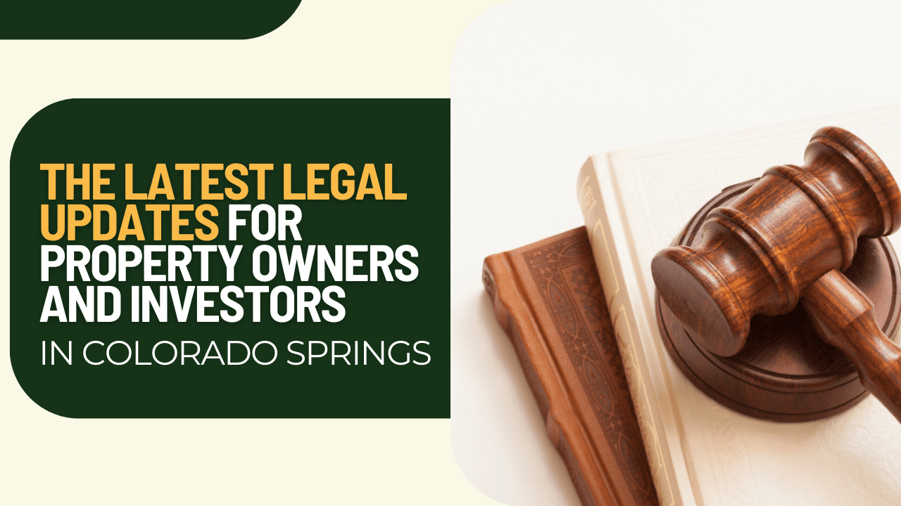 The Latest Legal Updates for Property Owners and Investors in Colorado Springs