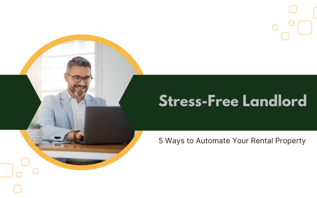 Stress-Free Landlord: 5 Ways to Automate Your Colorado Springs Rental Property