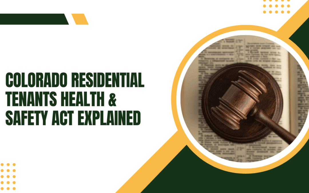 Colorado Residential Tenants Health & Safety Act Explained