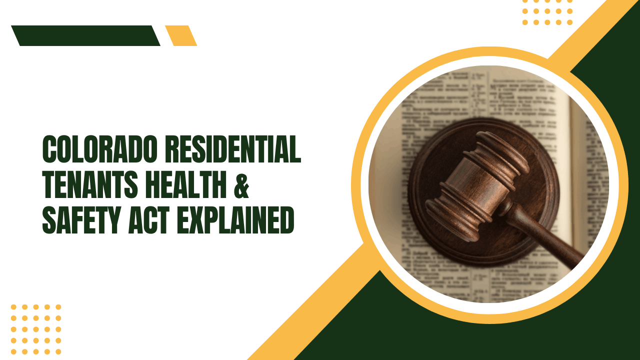 Colorado Residential Tenants Health & Safety Act Explained